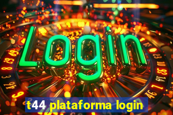 t44 plataforma login