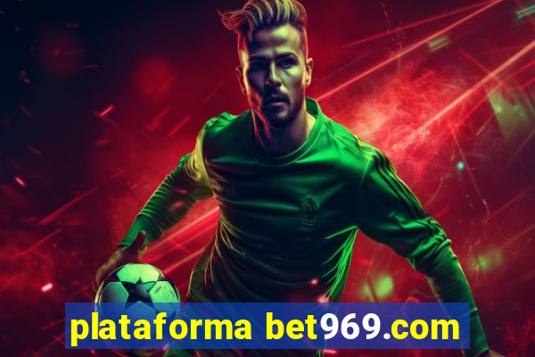 plataforma bet969.com