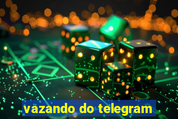 vazando do telegram