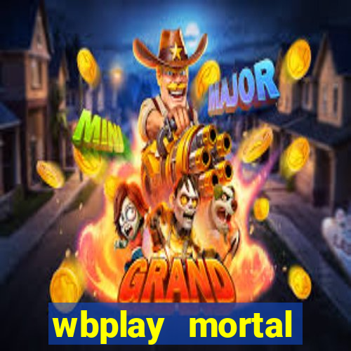 wbplay mortal kombat mobile