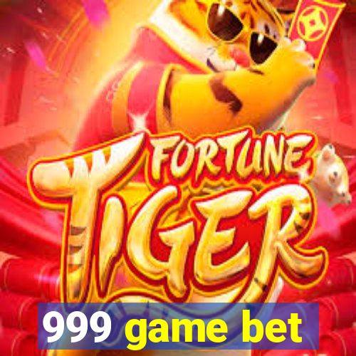 999 game bet