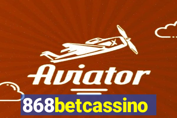 868betcassino