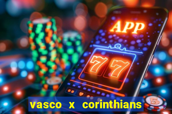 vasco x corinthians primeiro turno