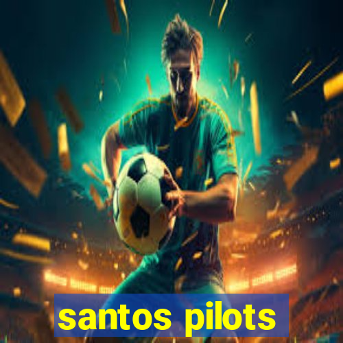 santos pilots