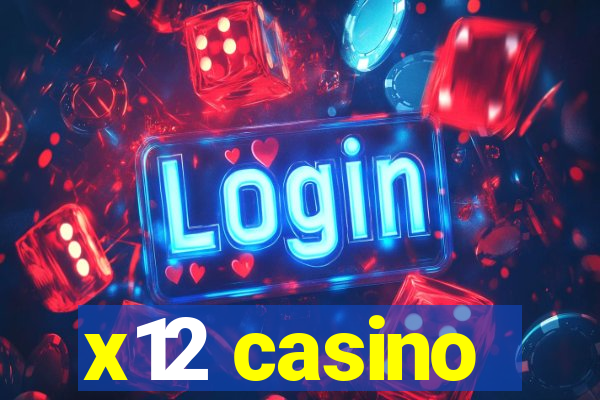 x12 casino