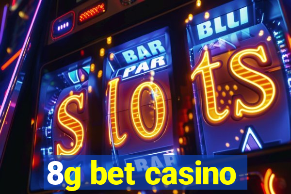 8g bet casino