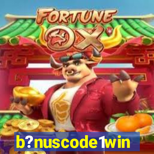 b?nuscode1win