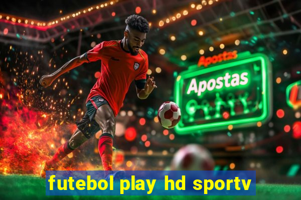 futebol play hd sportv