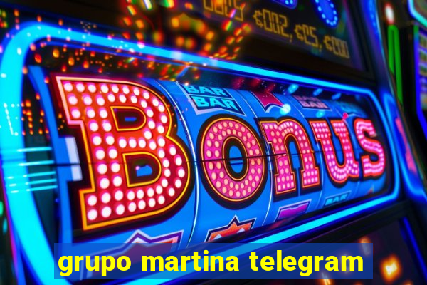 grupo martina telegram