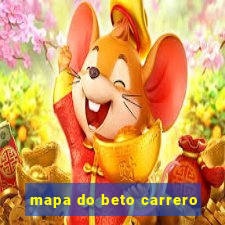 mapa do beto carrero