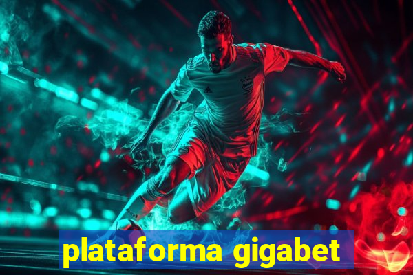 plataforma gigabet