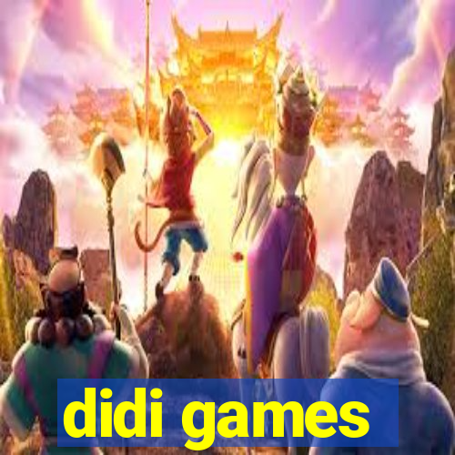 didi games