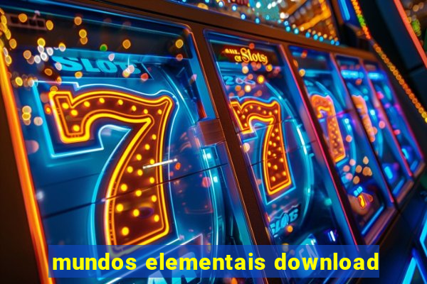 mundos elementais download