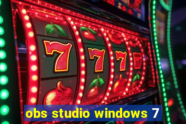 obs studio windows 7