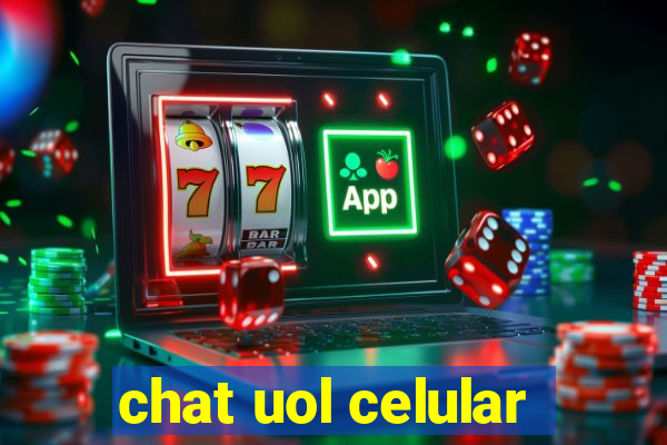 chat uol celular