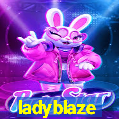 ladyblaze