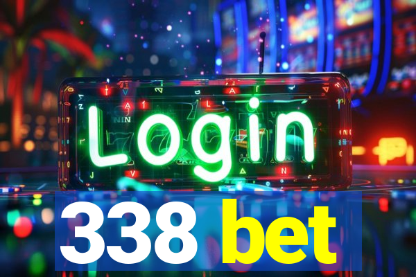 338 bet