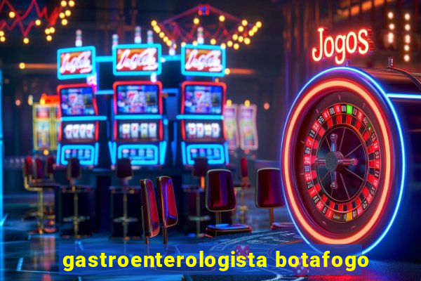 gastroenterologista botafogo