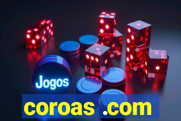 coroas .com