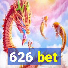 626 bet