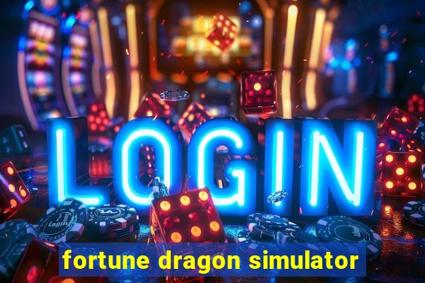 fortune dragon simulator