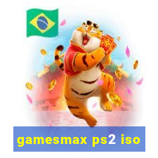 gamesmax ps2 iso