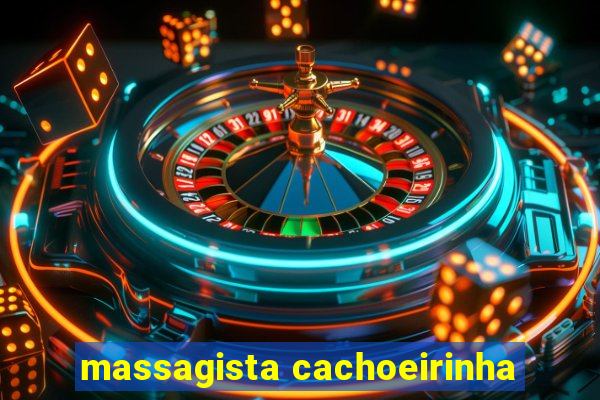 massagista cachoeirinha