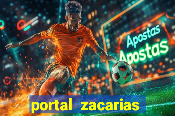 portal zacarias mais de 18