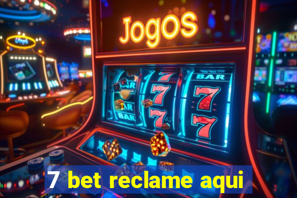 7 bet reclame aqui