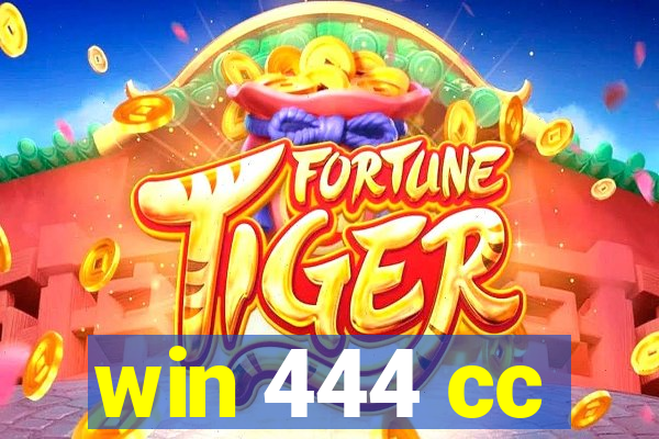 win 444 cc