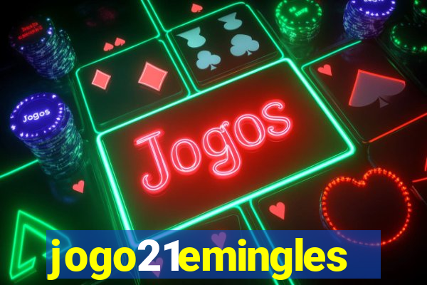 jogo21emingles