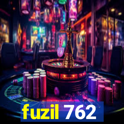 fuzil 762