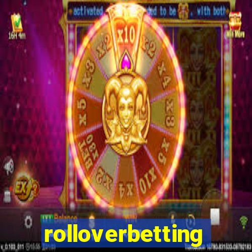 rolloverbetting