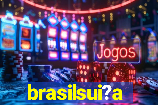 brasilsui?a