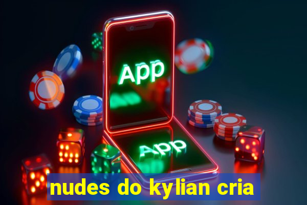 nudes do kylian cria