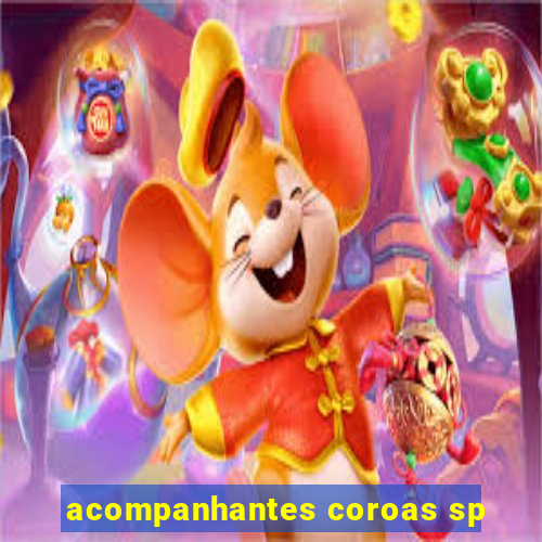 acompanhantes coroas sp