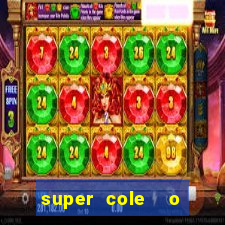 super cole  o 7784 jogos para pc download