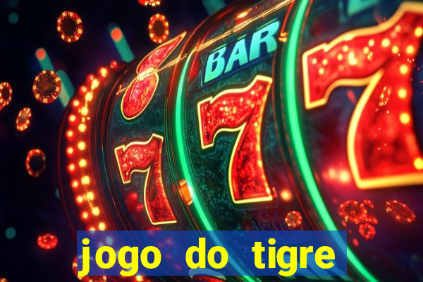 jogo do tigre plataforma nova