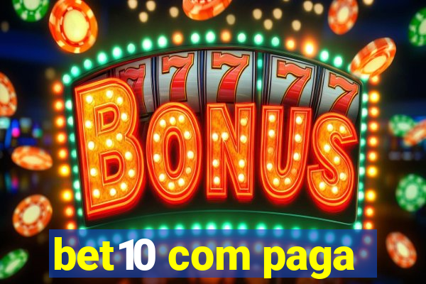 bet10 com paga