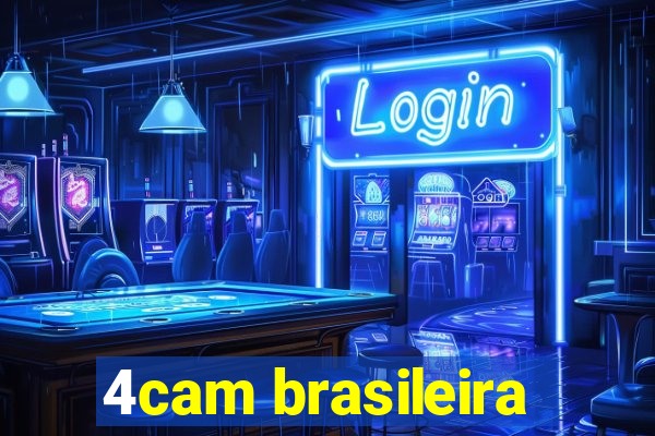 4cam brasileira