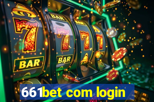 661bet com login