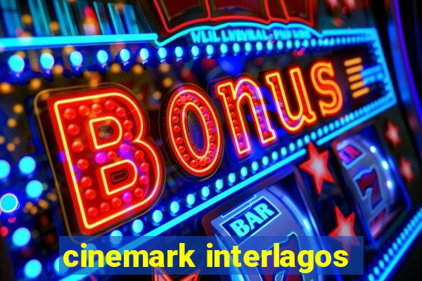 cinemark interlagos