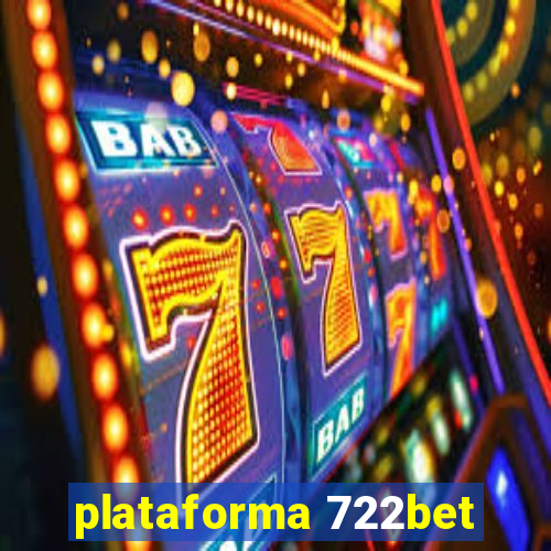 plataforma 722bet