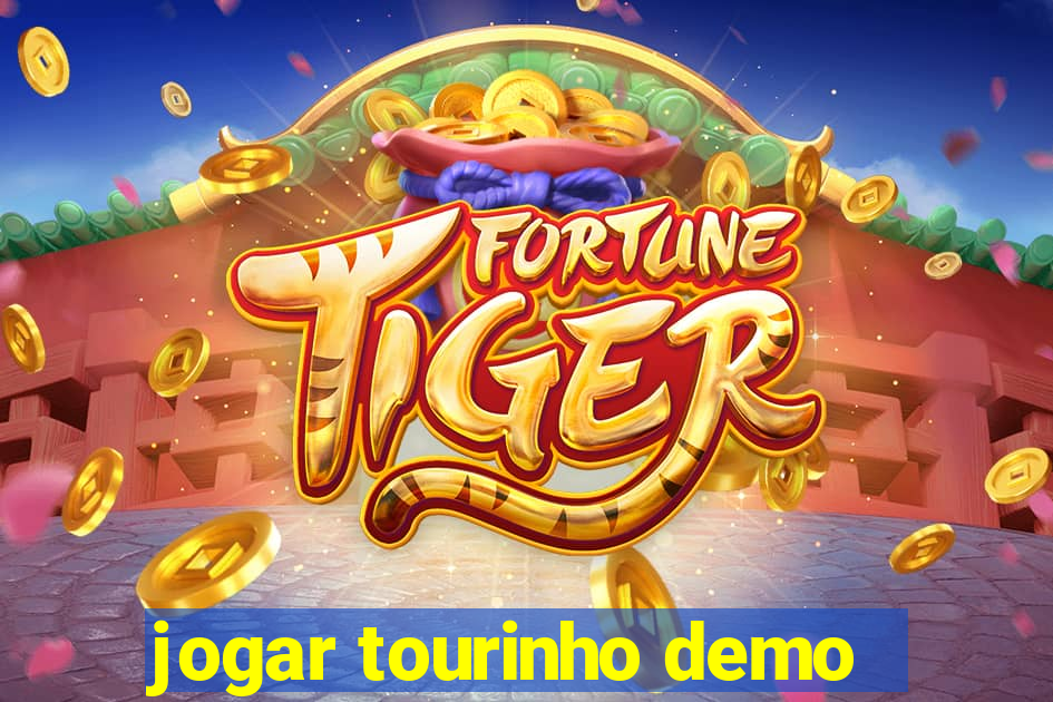 jogar tourinho demo