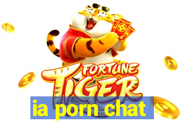 ia porn chat