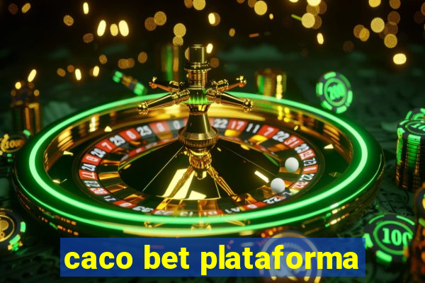 caco bet plataforma