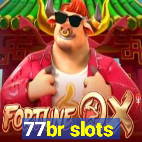 77br slots