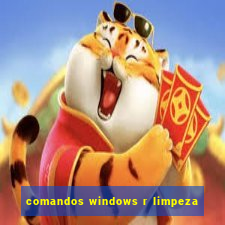 comandos windows r limpeza