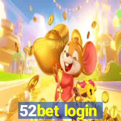 52bet login