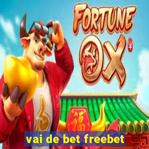 vai de bet freebet